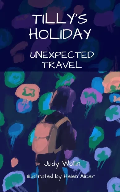 Cover of Tilly's Holiday. Unexpected Travel